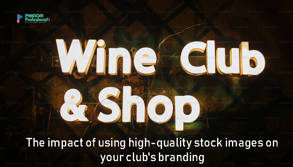 The impact of using high-quality stock images on your club's branding